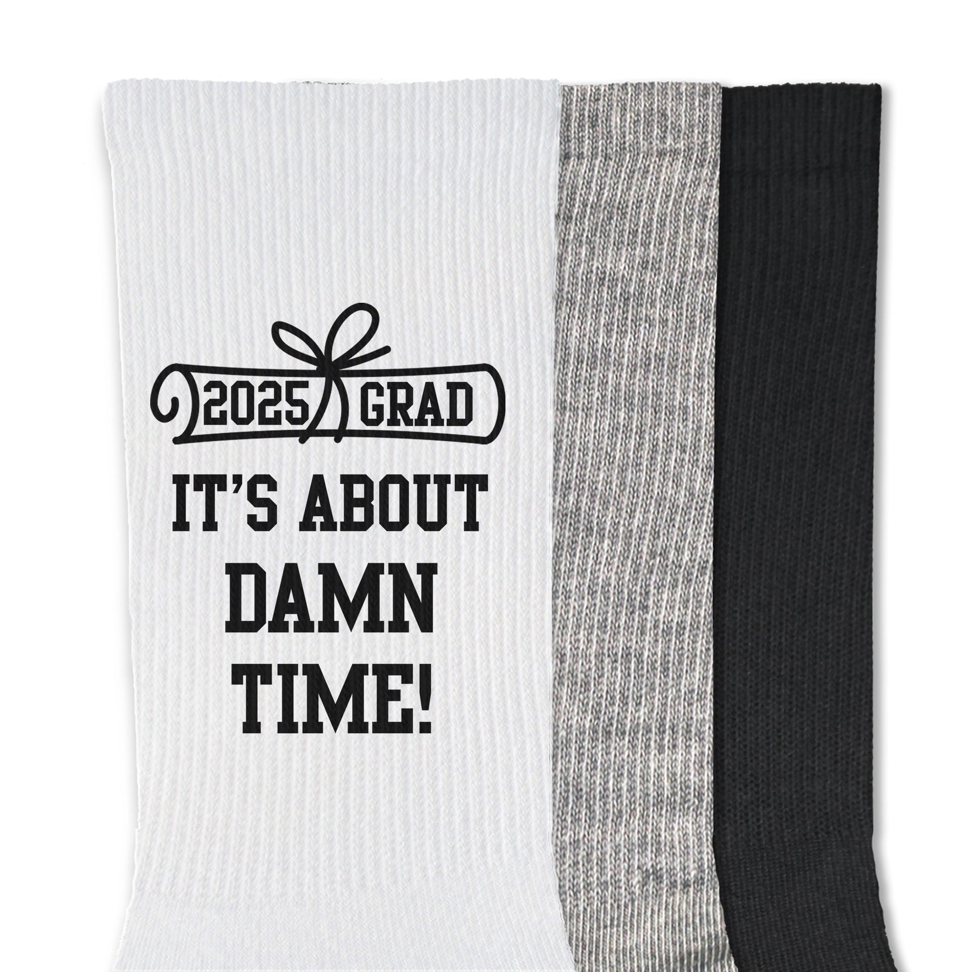 Funny 'It's About Damn Time' graduation socks for Class of 2025.