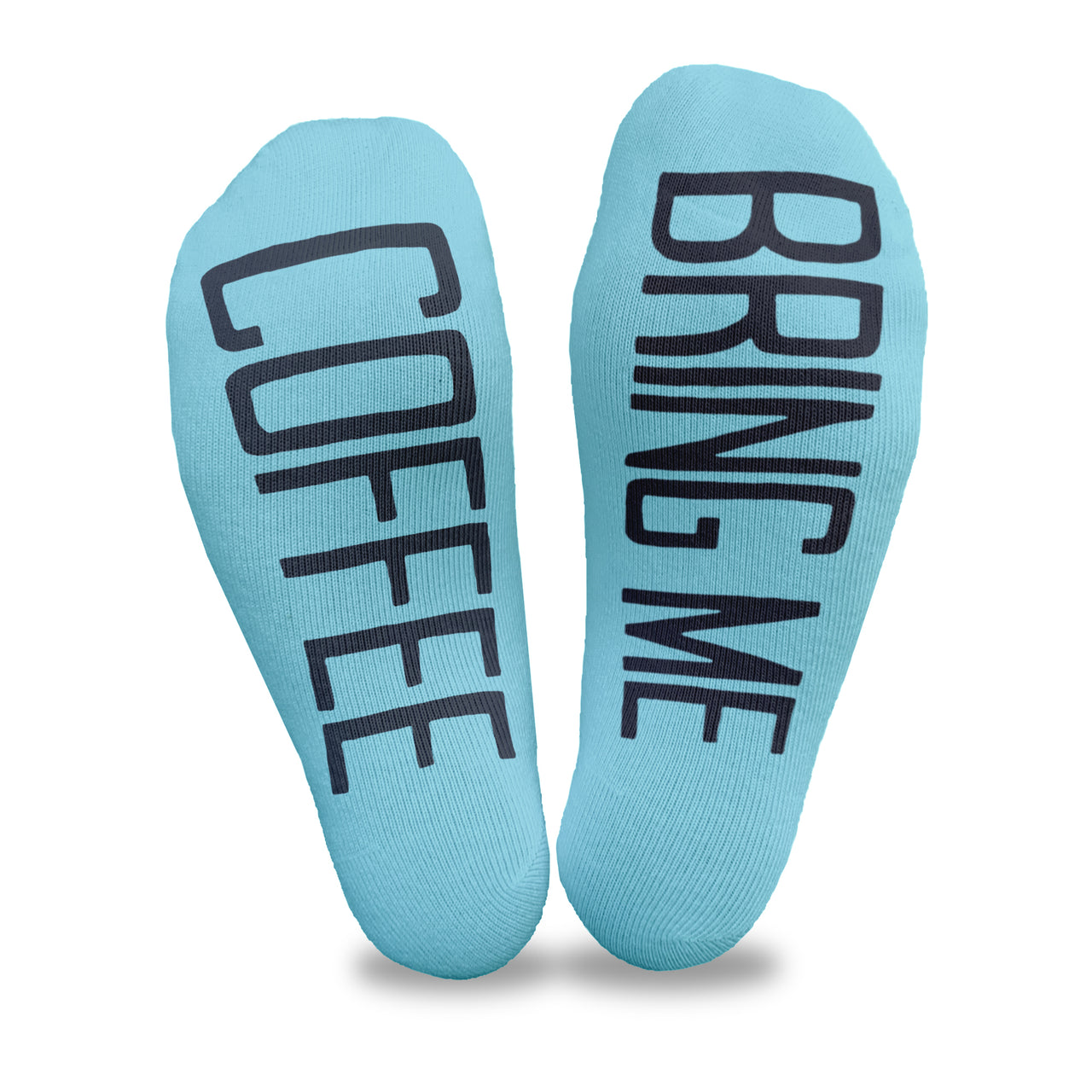 Bring me coffee custom printed in black ink on the bottom soles of turquoise cotton no show socks make a great gift idea for any coffee lover friend!